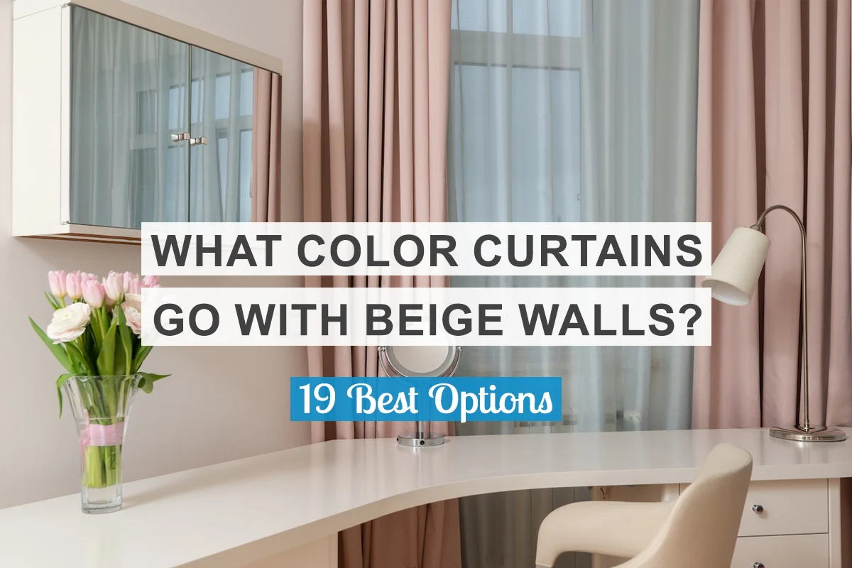 What Color Curtains Go With Beige Walls?