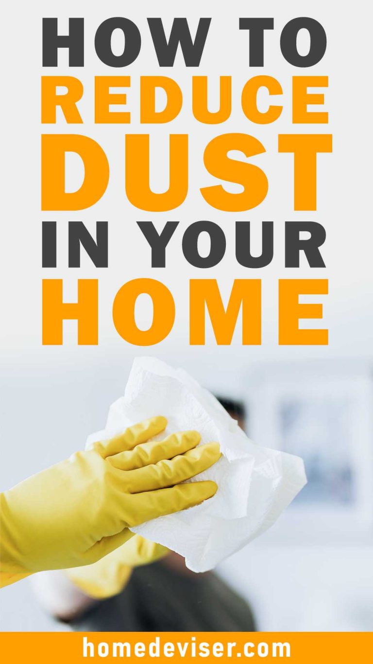 19 Easy Tips on How to Reduce Dust in Your Home Home Deviser