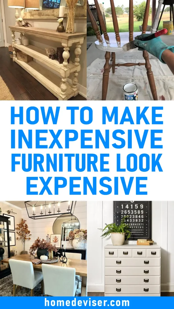 How to Make Inexpensive Furniture Look Expensive