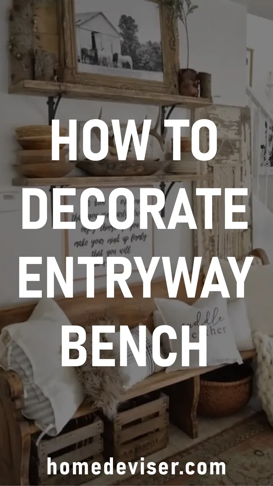 How to Decorate Entryway Bench