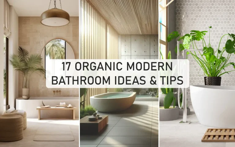17 Organic Modern Bathroom Decor Tips and Ideas