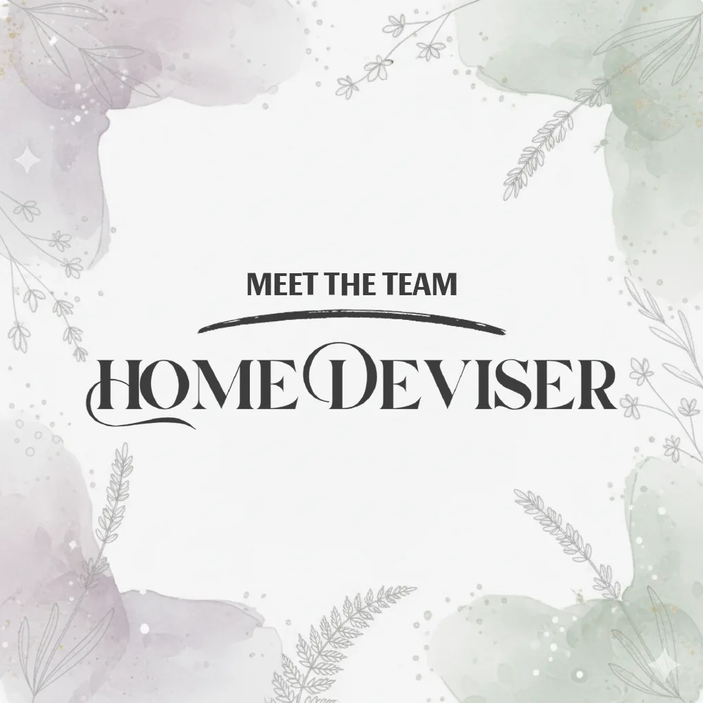 Meet Home Deviser Team