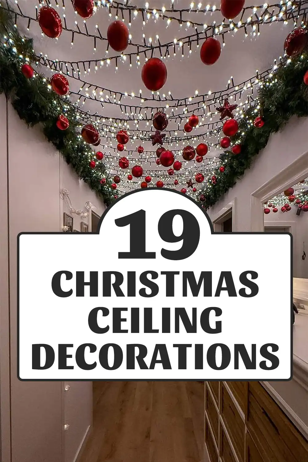 Christmas Ceiling Decor Ideas