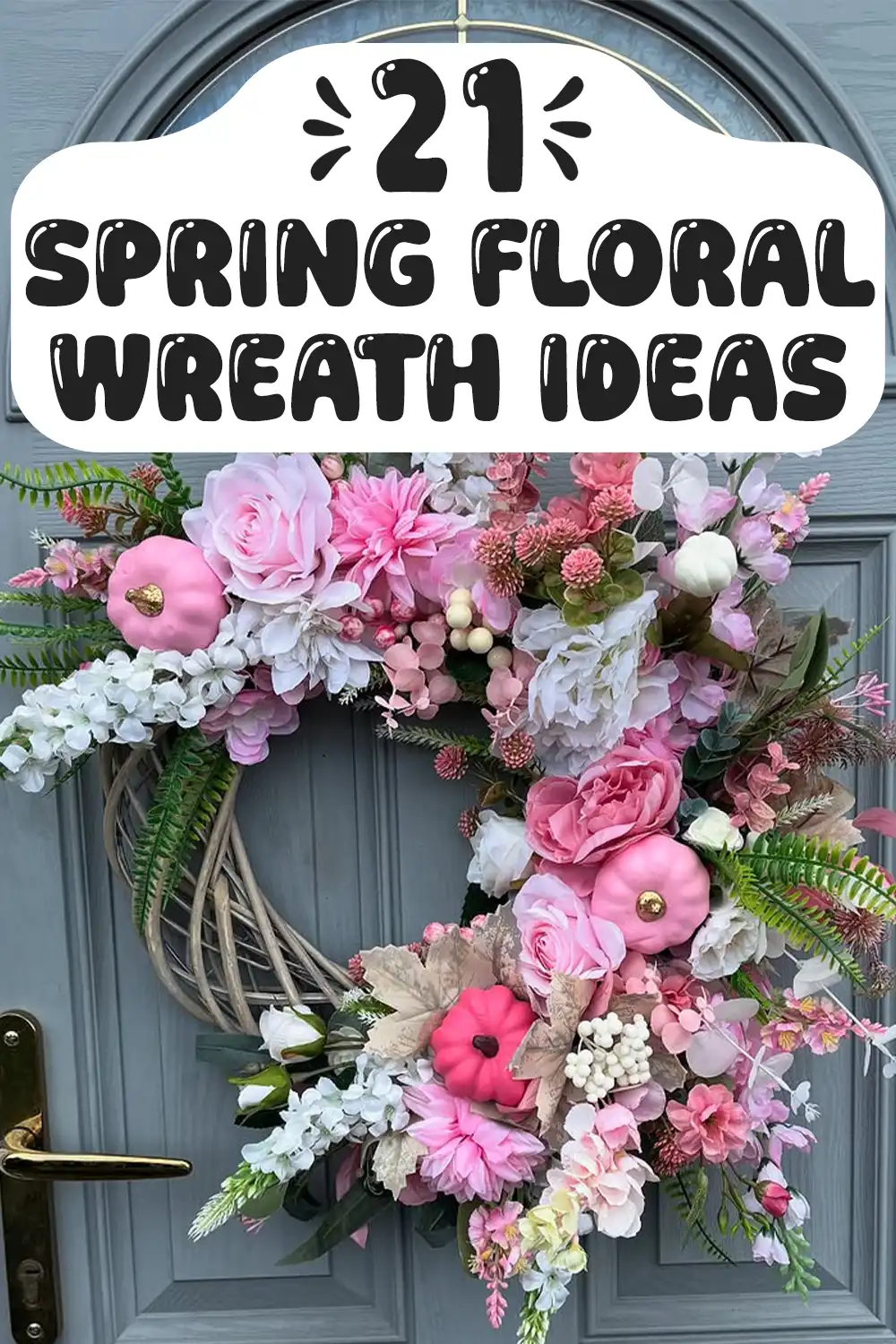 Spring Floral Wreath Ideas