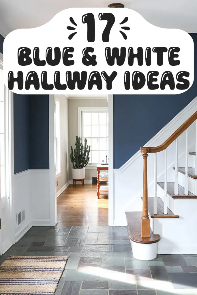 Blue and White Hallway Ideas