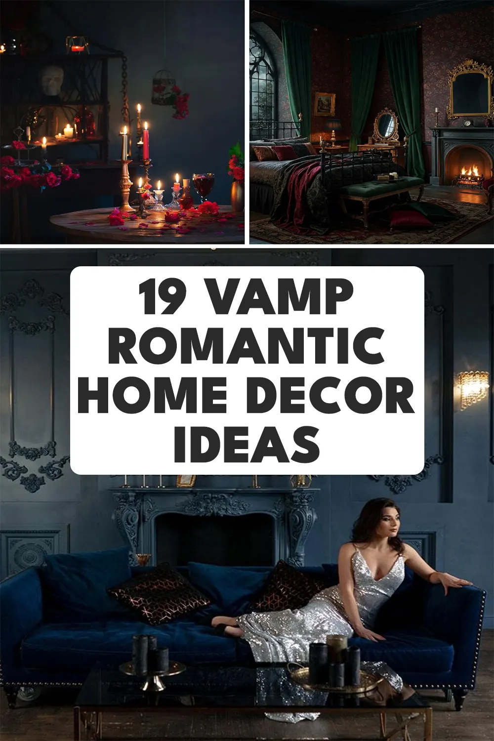 Vamp Romantic Home Decor Ideas